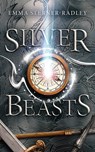 Silver Beasts - Emma Sterner-Radley - 9781912684311