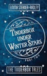 Tinderbox Under Winter Stars - STERNER-RADLEY,  Emma - 9781912684397