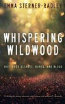 Whispering Wildwood - STERNER-RADLEY,  Emma - 9781912684601