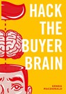 Hack The Buyers Brain - Kenda MacDonald - 9781912713950