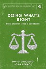 Doing What's Right - David W Gooding ; John C Lennox - 9781912721160