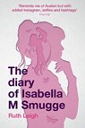 The Diary of Isabella M Smugge - Ruth Leigh - 9781912726400