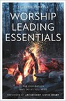 Worship Leading Essentials - Richard Venable - 9781912726554