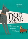 Dog Speak - Liz Marvin - 9781912785551
