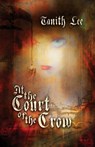 At the Court of the Crow - Tanith Lee - 9781912815142
