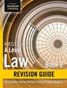 WJEC/Eduqas Law for A level Book 2 Revision Guide - Sara Davies ; Karen Phillips ; Louisa Draper-Walters - 9781912820115