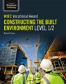 WJEC Vocational Award Constructing the Built Environment Level 1/2 - Howard Davies ; Steve Jones - 9781912820160