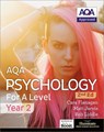 AQA Psychology for A Level Year 2 Student Book: 2nd Edition - Cara Flanagan ; Matt Jarvis ; Rob Liddle - 9781912820467