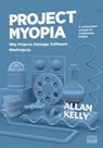Project Myopia - Allan Kelly - 9781912832026