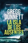 La isla de los ausentes - Gregg Dunnett - 9781912835409