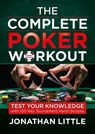 The Complete Poker Workout - Jonathan Little - 9781912862436