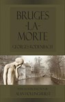 Bruges-la-Morte - Georges Rodenbach - 9781912868063