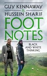 Foot Notes - Guy Kennaway ; Hussein Sharif - 9781912914265