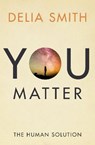 You Matter - SMITH,  Delia - 9781912914357