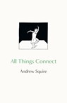 All Things Connect - Andrew Squire - 9781912914913
