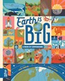 Earth Is Big: A Book of Comparisons - Steve Tomecek - 9781912920341