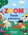 Zoom: Farm Adventure - Susan Hayes - 9781912920433