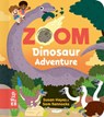 Zoom: Dinosaur Adventure - Susan Hayes - 9781912920457