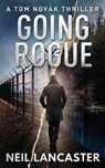 Going Rogue - Neil Lancaster - 9781912946082