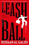 The Leash and the Ball - AL GALIDI,  Rodaan - 9781912987320