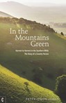 In the Mountains Green - Peter Owen Jones - 9781912992584