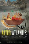 After Atlantis - Andrew Welburn - 9781912992799