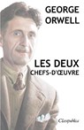 George Orwell - Les deux chefs-d'oeuvre - George Orwell - 9781913003043
