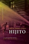 Hijito - GOMEZ,  Carlos Andres - 9781913007010