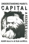 Understanding Marx’s Capital: A reader’s guide - Rob Sewell ; Adam Booth - 9781913026110