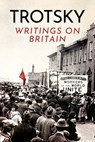 Writings on Britain - Leon Trotsky - 9781913026820