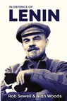In Defence of Lenin - Rob Sewell ; Alan Woods - 9781913026950
