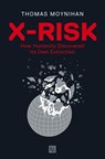 X-Risk - Thomas Moynihan - 9781913029845