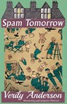 Spam Tomorrow - Verily Anderson - 9781913054212