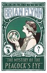 The Mystery of the Peacock's Eye - Brian Flynn - 9781913054397