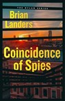 Coincidence of Spies - Brian Landers - 9781913062446