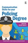 Communication Skills for your Policing Degree - Jane Bottomley ; Martin Wright ; Steven Pryjmachuk - 9781913063498