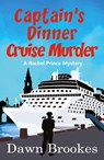 Captain's Dinner Cruise Murder - Dawn Brookes - 9781913065515