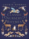 The Jackie Morris Book of Classic Nursery Rhymes - Jackie Morris - 9781913074050