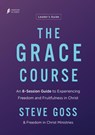 The Grace Course Leader's Guide - Steve Goss - 9781913082895