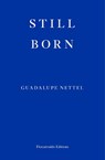 Still Born - Guadalupe Nettel - 9781913097660