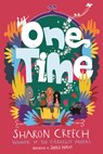 One Time - Sharon Creech - 9781913101664