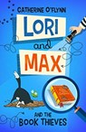 Lori and Max and the Book Thieves - Catherine O'Flynn - 9781913102357
