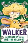 Walker: The Mystery of the Missing Millions - Shoo Rayner - 9781913102531