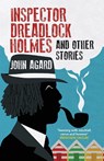 Inspector Dreadlock Holmes and other stories - JOHN AGARD - 9781913109875