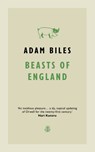Beasts of England - Adam Biles - 9781913111458