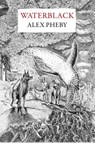 Waterblack - Alex Pheby - 9781913111595