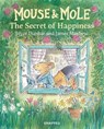 Mouse and Mole: The Secret of Happiness - Joyce Dunbar - 9781913134839