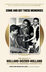 Come and Get These Memories - Eddie Holland ; Brian Holland ; Dave Thompson - 9781913172411