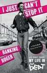 I Just Can't Stop It - Ranking Roger ; Daniel Rachel - 9781913172435