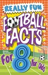 Really Fun Football Facts Book For 8 Year Olds - Mickey MacIntyre - 9781913174255